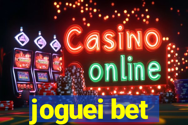 joguei bet